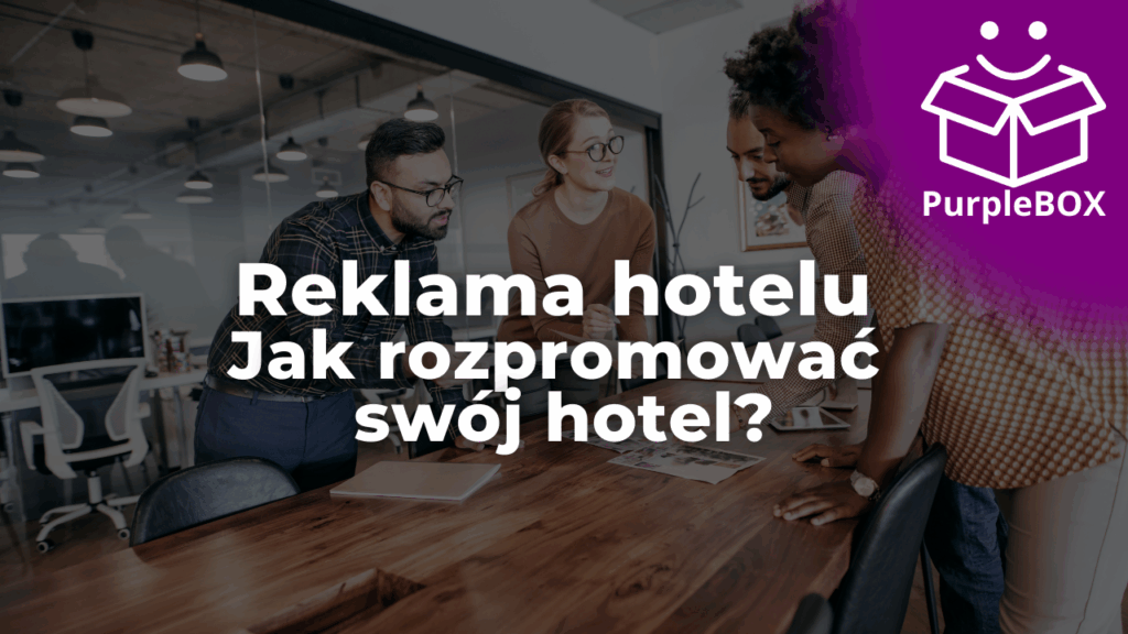 Reklama hotelu. Jak rozplanować swój hotel?